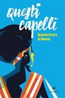 Questi capelli - Djaimilia Pereira de Almeida - 9788883734267
