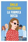 La formica rossa - Émilie Chazerand - 9788883734786