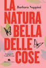 La natura bella delle cose - Barbara Nappini ; Carlo Petrini - 9788884998958