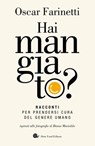 Hai mangiato? - Oscar Farinetti - 9788884998965