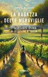 La ragazza delle meraviglie - Christel De Lassus - 9788884999177
