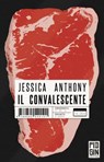 Il convalescente - Jessica Anthony - 9788885540118