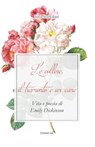 Le colline, il tramonto e un cane. Vita e poesia di Emily Dickinson - Sara Staffolani - 9788885628656