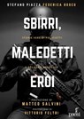 Sbirri, maledetti eroi - Stefano Piazza ; Federica Bosco - 9788885939189