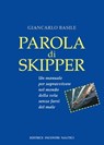 Parola di Skipper - Giancarlo Basile - 9788885986749