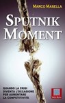 Sputnik moment - Marco Masella - 9788886696500