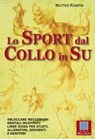 Lo sport dal collo in su - Matteo Rampin - 9788886696531