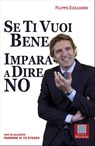 Se ti vuoi bene impara a dire no - Zizzadoro Filippo - 9788886696579
