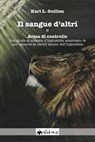 Il sangue d'altri - Karl Louis Guillen - 9788886762915