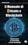 Il Manuale di Bitcoin e Blockchain - Antony Lewis - 9788887550276