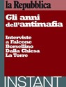 Gli anni dell'antimafia - la Repubblica ; AA.VV. - 9788888241043