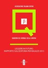 Leggere in futuro. Rapporto sull'editoria per ragazzi 2013 - Giovanni Peresson ; Lorenza Biava ; Elena Vergine - 9788889637555