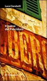 Il paese dei Pescidoro - Luca Ciarabelli - 9788889801949