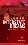 Interstate Dreams - Neal Barrett Jr. - 9788889993415