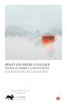 Però un paese ci vuole - Giovanna Grignaffini - 9788890773310