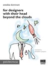 For designers with their head beyond the clouds - Annalisa Dominoni - 9788891612250