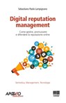 Digital reputation management - Sebastiano Paolo Lampignano - 9788891618689