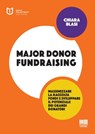 Major Donor Fundraising - Chiara Blasi - 9788891624239