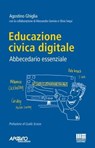 Educazione civica digitale - Agostino Ghiglia - 9788891667106