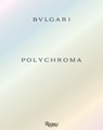 BULGARI Polychroma - Kassia St.Clair - 9788891844484
