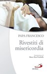 Rivestiti di misericordia - Papa Francesco - 9788892203815