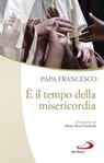 È il tempo della misericordia - Papa Francesco - 9788892203822