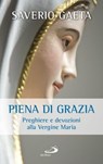 Piena di grazia - Saverio Gaeta - 9788892204270