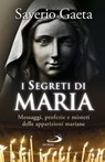 I segreti di Maria - Saverio Gaeta - 9788892204966
