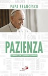 Pazienza - Papa Francesco - 9788892207592
