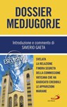 Dossier Medjugorje - Saverio Gaeta - 9788892209350
