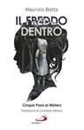 Il freddo dentro - Maurizio Botta - 9788892209671