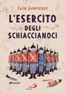 L'esercito degli schiaccianoci - Iain Lawrence - 9788892231856
