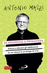 Se grandina a primavera - Antonio Mazzi - 9788892233102