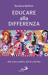 Educare alla differenza - Barbara Baffetti - 9788892234246