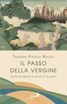 Il passo della Vergine - Takashi Paolo Nagai - 9788892234550