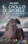 Il crollo di Babele - Paolo Benanti - 9788892234659