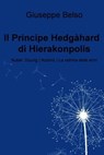 Il Principe Hedgàhard di Hierakonpolis - Giuseppe Belso - 9788892308565