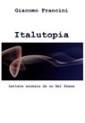 Italutopia - Giacomo Francini - 9788892308824