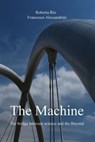 The Machine - Francesco Alessandrini ; Roberta Rio - 9788892329171