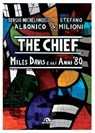 The Chief - Sergio Michelangelo Albonico ; Stefano Milioni - 9788892772854