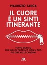 Il cuore è un sinti itinerante - Maurizio Targa - 9788892772861