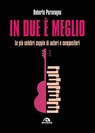 In due è meglio - Roberto Paravagna - 9788892773417