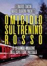 Omicidio sul trenino rosso - Leonardo Tancini ; Marco Quaroni Pinchetti - 9788892781917