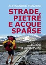Strade, pietre e acque sparse - Alessandro Manzoni - 9788892782402