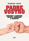 Padre vostro - Maurizio Targa - 9788892782952
