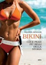 Bikini - Valeria Arnaldi - 9788892786271