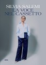 La voce nel cassetto - Silvia Salemi - 9788892786318