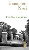 Teatro naturale - Giampiero Neri - 9788892984608