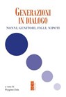 Generazioni in dialogo - Autori vari - 9788892986916