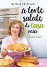 Le torte salate di casa mia - Natalia Cattelani - 9788893160278
